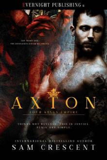 Axton (Four Kings Empire Book 1) Read online