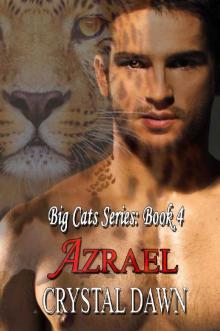 Azrael_Big Cat Shifters Looking for Fated Mates Read online