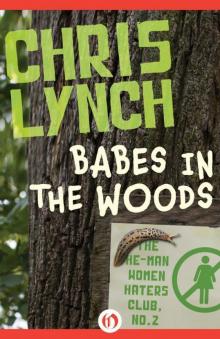 Babes in the Woods (The He-Man Women Haters Club Book 2) Read online
