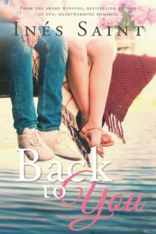Back to You (Short and Sweet Romantic Read) Read online