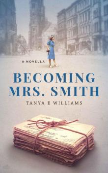Becoming Mrs. Smith Read online