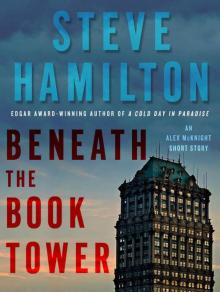 Beneath the Book Tower: An Alex McKnight Short Story Read online