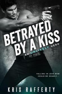 Betrayed by a Kiss Read online