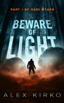 Beware of Light (Dark Stars Book 1) Read online
