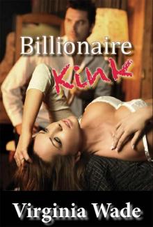 Billionaire Kink Read online