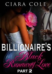 Billionaire's Black Runaway Love 2 Read online