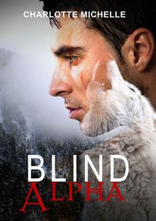 Blind Alpha: A Dark Fantasy Read online