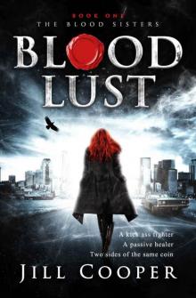 Blood Lust (The Blood Sisters Book 1) Read online