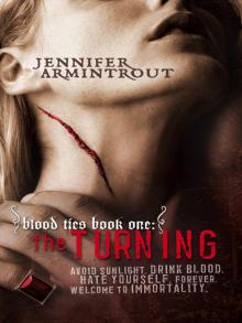 Blood Ties Book One: The Turning Read online