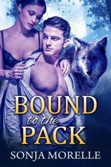 Bound to the Pack (Bound to the Pack, #1) Read online