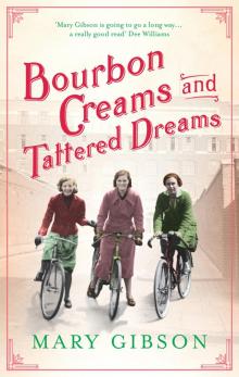 Bourbon Creams and Tattered Dreams Read online