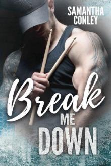 Break Me Down: Silver Tongued Devils Series Book 2 Read online