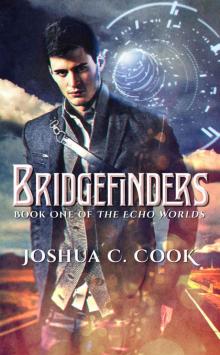 Bridgefinders (The Echo Worlds Book 1)