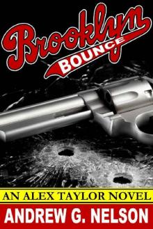 Brooklyn Bounce (Alex Taylor Book 3) Read online