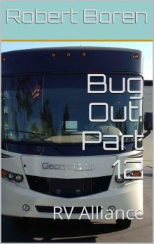 Bug Out! Part 12: RV Alliance Read online