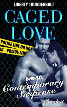 Caged Love: MMA Contemporary Suspense (Book Three) Read online