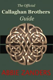 Callaghan Brothers Guide: The Official Guide to the Callaghan Brothers Series Read online