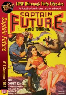 Captain Future 11 - The Comet Kings (Summer 1942) Read online