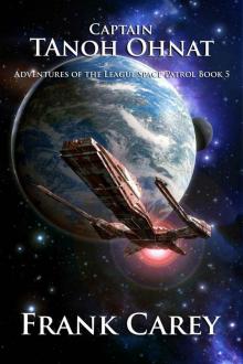 Captain Tanoh Ohnat (Adventures of the League Space Patrol Book 5) Read online