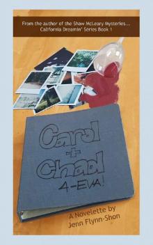 Carol + Chad 4-eva! (California Dreamin' Series Book 1)