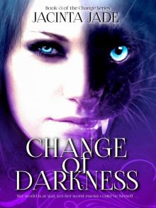 Change of Darkness Read online