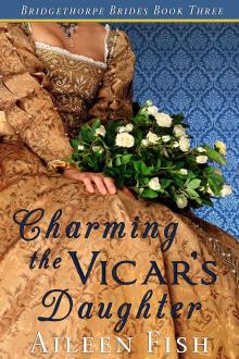 Charming the Vicar's Daughter Read online