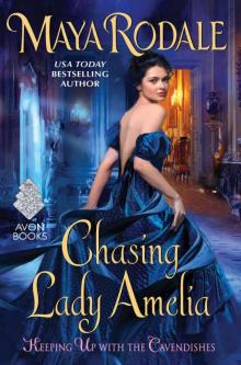 Chasing Lady Amelia: Keeping Up with the Cavendishes Read online