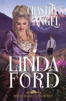 Chastity's Angel (Wild Rose Country Book 3) Read online