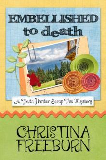 Christina Freeburn - Faith Hunter 03 - Embellished to Death Read online