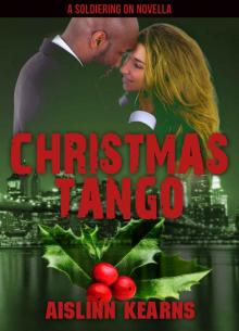 Christmas Tango: A Soldiering On Novella Read online