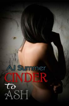 Cinder To Ash (Tainted Hearts Book 3) Read online