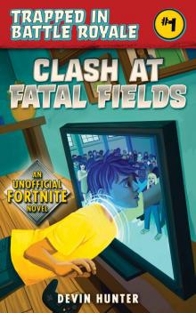 Clash At Fatal Fields Read online