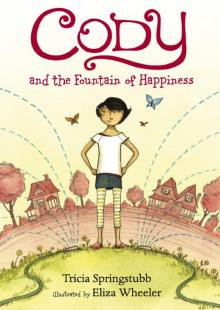 Cody and the Fountain of Happiness Read online
