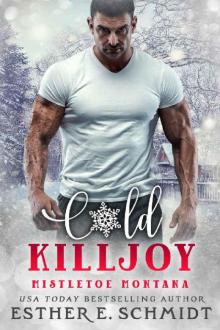 Cold Killjoy (Mistletoe Montana Book 17) Read online