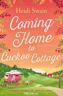 Coming Home to Cuckoo Cottage Read online