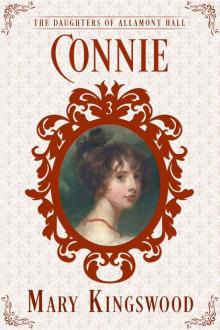 Connie (The Daughters of Allamont Hall Book 3) Read online
