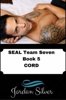 Cord SEAL Team Seven (Book 5) Read online