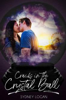 Cracks in the Crystal Ball (Short & Sweet Collection Book 1) Read online