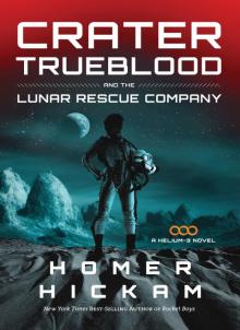 Crater Trueblood and the Lunar Rescue Company Read online