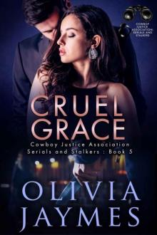 Cruel Grace: Cowboy Justice Association (Serials and Stalkers Book 5)