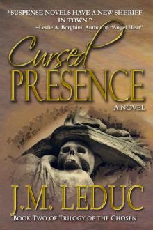 Cursed Presence (Trilogy of the Chosen Book 2) Read online