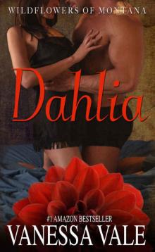 Dahlia (Wildflowers Of Montana Book 3)