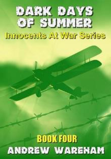 Dark Days Of Summer (Innocents At War Series, Book 4) Read online