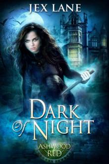 Dark of Night_Beautiful Monsters_Ashwood Red Read online