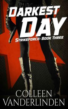 Darkest Day (StrikeForce #3)