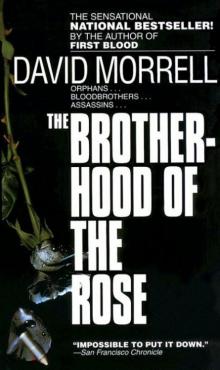 David Morrell - Brotherhood of the Rose