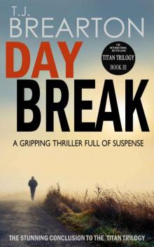 DAYBREAK: a gripping thriller full of suspense (Titan Trilogy Book 3) Read online