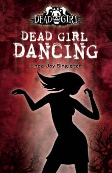 Dead Girl Dancing dg-2 Read online
