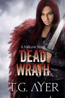 Dead Wrath (A Valkyrie Novel - Book 4)