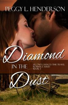 Diamond in the Dust (Second Chances Time Travel Romance Book 3) Read online
